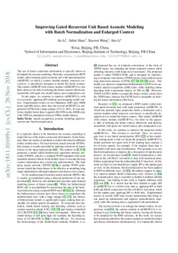 Improving Gated Recurrent Unit Based Acoustic Modeling with Batch
  Normalization and Enlarged Context