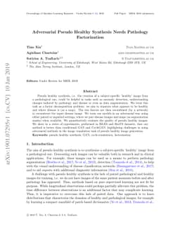 Adversarial Pseudo Healthy Synthesis Needs Pathology Factorization