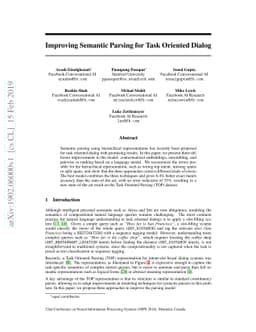 Improving Semantic Parsing for Task Oriented Dialog