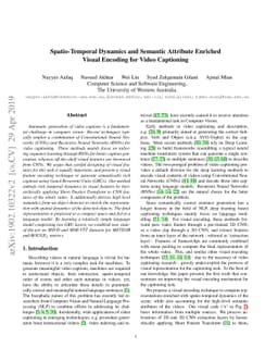 Spatio-Temporal Dynamics and Semantic Attribute Enriched Visual Encoding
  for Video Captioning