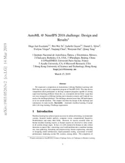 AutoML @ NeurIPS 2018 challenge: Design and Results