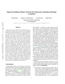 Improved training of binary networks for human pose estimation and image
  recognition