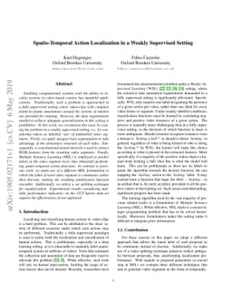 Spatio-Temporal Action Localization in a Weakly Supervised Setting