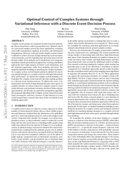 Optimal Control of Complex Systems through Variational Inference with a
  Discrete Event Decision Process