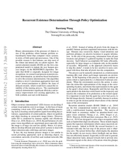 Recurrent Existence Determination Through Policy Optimization