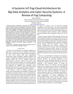 A Systemic IoT-Fog-Cloud Architecture for Big-Data Analytics and Cyber
  Security Systems: A Review of Fog Computing
