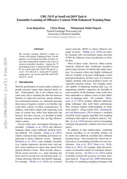 UBC-NLP at SemEval-2019 Task 6:Ensemble Learning of Offensive Content
  With Enhanced Training Data