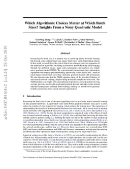 Which Algorithmic Choices Matter at Which Batch Sizes? Insights From a
  Noisy Quadratic Model