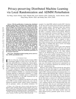 Privacy-preserving Distributed Machine Learning via Local Randomization
  and ADMM Perturbation