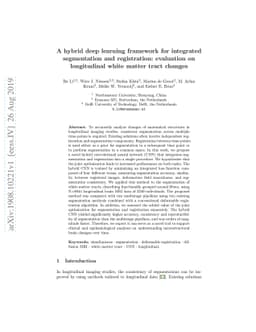 A hybrid deep learning framework for integrated segmentation and
  registration: evaluation on longitudinal white matter tract changes