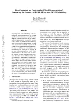How Contextual are Contextualized Word Representations? Comparing the
  Geometry of BERT, ELMo, and GPT-2 Embeddings