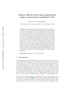 Memory efficient brain tumor segmentation using an
  autoencoder-regularized U-Net