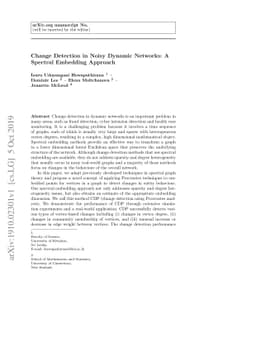 Change Detection in Noisy Dynamic Networks: A Spectral Embedding
  Approach