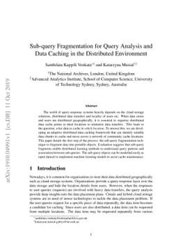 Sub-query Fragmentation for Query Analysis and Data Caching in the
  Distributed Environment