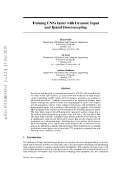 Training CNNs faster with Dynamic Input and Kernel Downsampling