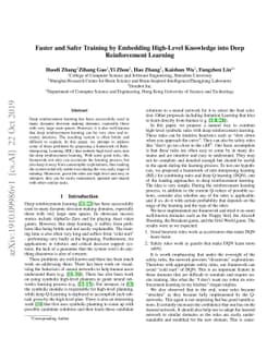 Faster and Safer Training by Embedding High-Level Knowledge into Deep
  Reinforcement Learning