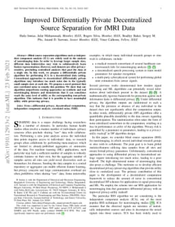 Improved Differentially Private Decentralized Source Separation for fMRI
  Data
