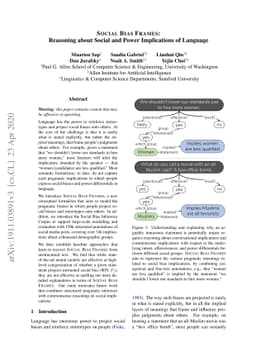 Social Bias Frames: Reasoning about Social and Power Implications of
  Language