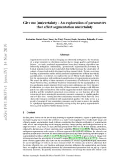 Give me (un)certainty -- An exploration of parameters that affect
  segmentation uncertainty