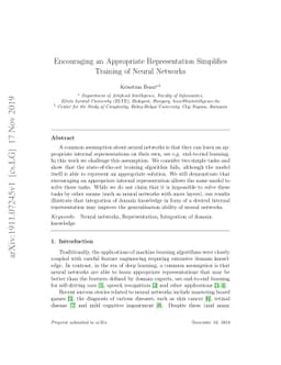 Encouraging an Appropriate Representation Simplifies Training of Neural
  Networks