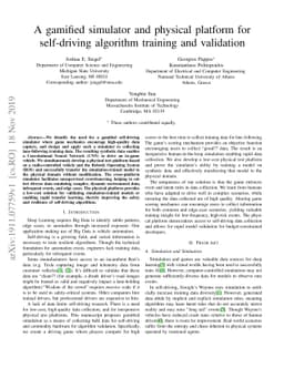 A gamified simulator and physical platform for self-driving algorithm
  training and validation