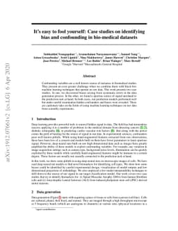 It's easy to fool yourself: Case studies on identifying bias and
  confounding in bio-medical datasets