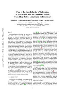 What Is the Gaze Behavior of Pedestrians in Interactions with an
  Automated Vehicle When They Do Not Understand Its Intentions?