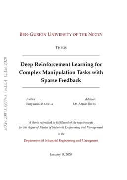 Deep Reinforcement Learning for Complex Manipulation Tasks with Sparse
  Feedback