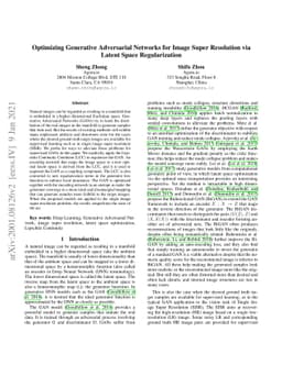 Optimizing Generative Adversarial Networks for Image Super Resolution
  via Latent Space Regularization