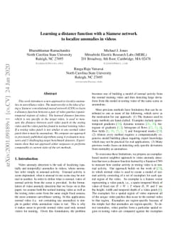 Learning a distance function with a Siamese network to localize
  anomalies in videos