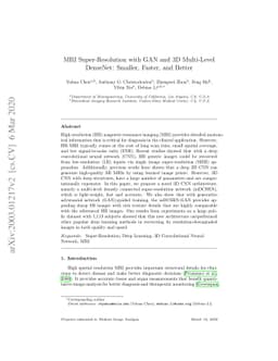 MRI Super-Resolution with GAN and 3D Multi-Level DenseNet: Smaller,
  Faster, and Better