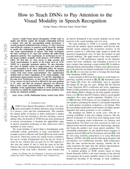 How to Teach DNNs to Pay Attention to the Visual Modality in Speech
  Recognition