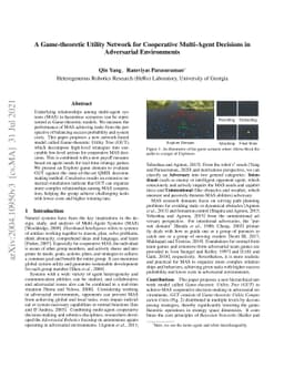 A Game-Theoretic Utility Network for Cooperative Multi-Agent Decisions
  in Adversarial Environments
