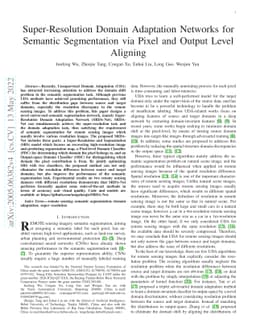 Super-Resolution Domain Adaptation Networks for Semantic Segmentation
  via Pixel and Output Level Aligning