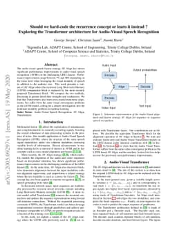 Should we hard-code the recurrence concept or learn it instead ?
  Exploring the Transformer architecture for Audio-Visual Speech Recognition