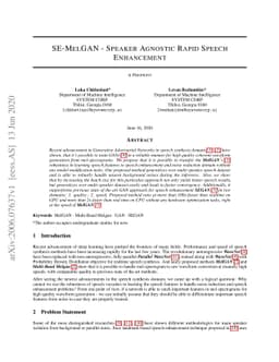 SE-MelGAN -- Speaker Agnostic Rapid Speech Enhancement