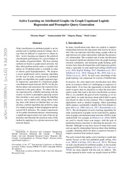 Active Learning on Attributed Graphs via Graph Cognizant Logistic
  Regression and Preemptive Query Generation