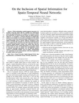 On the Inclusion of Spatial Information for Spatio-Temporal Neural
  Networks