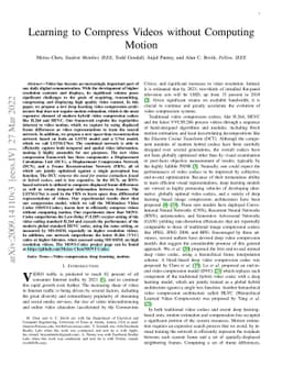 Learning to Compress Videos without Computing Motion