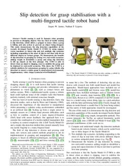 Slip detection for grasp stabilisation with a multi-fingered tactile
  robot hand