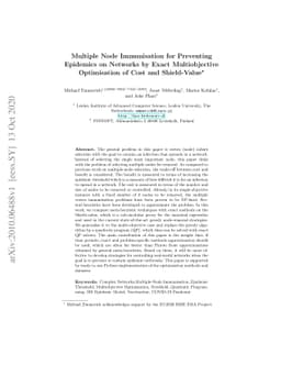 Multiple Node Immunisation for Preventing Epidemics on Networks by Exact
  Multiobjective Optimisation of Cost and Shield-Value