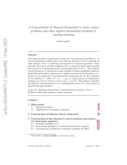 A Concentration of Measure Framework to study convex problems and other
  implicit formulation problems in machine learning