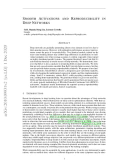 Smooth activations and reproducibility in deep networks