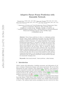 Adaptive Future Frame Prediction with Ensemble Network
