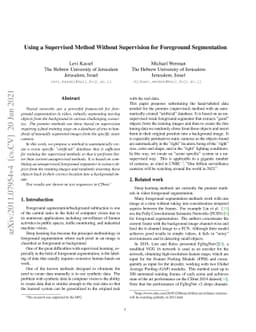 Using a Supervised Method without supervision for foreground
  segmentation