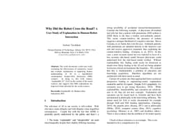 Why Did the Robot Cross the Road? A User Study of Explanation in
  Human-Robot Interaction