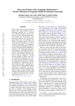 How Can We Know When Language Models Know? On the Calibration of
  Language Models for Question Answering