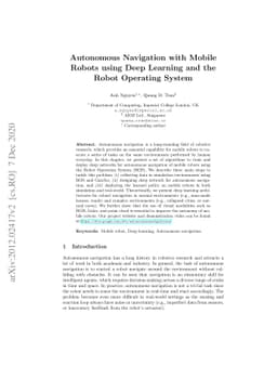 Autonomous Navigation with Mobile Robots using Deep Learning and the
  Robot Operating System