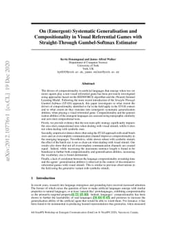 On (Emergent) Systematic Generalisation and Compositionality in Visual
  Referential Games with Straight-Through Gumbel-Softmax Estimator