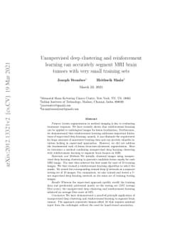 Unsupervised deep clustering and reinforcement learning can accurately
  segment MRI brain tumors with very small training sets
